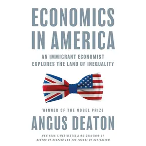 Economics in America: An Immigrant Economist Explores the Land of Inequality Hardcover – October 3, 2023
