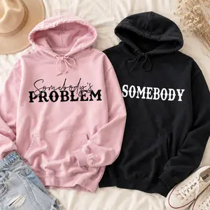 Matching Couple Hoodies Somebody Problem - Valentine Day's Gift Menswear Unisex Decoration Jet Print Sweatshirts Tops Yarn Black Casual