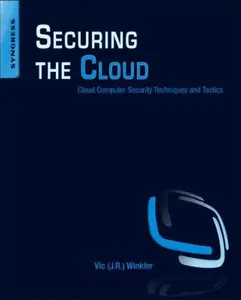 USED-Securing the Cloud: Cloud Computer Security Techniques and Tactics by Winkler (Paperback)
