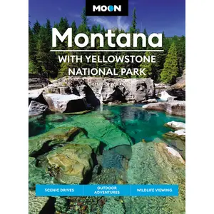 Moon Montana: With Yellowstone National Park by Carter G. Walker [Paperback Book]