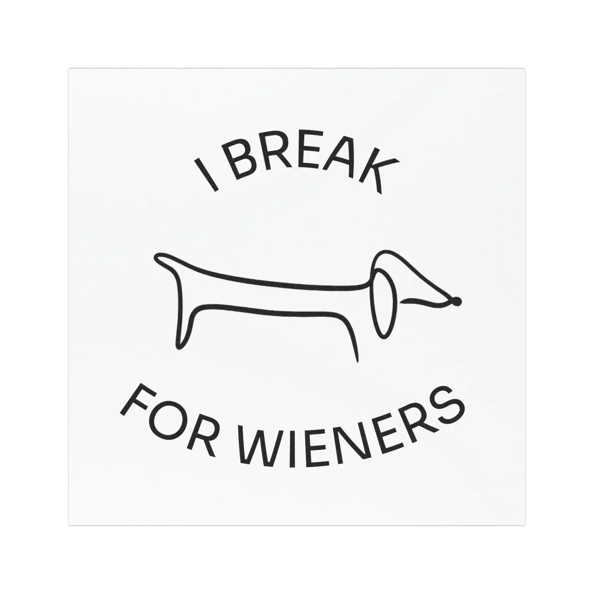 I Break for Wieners Car Magnet | Dachshund Illustration Magnet