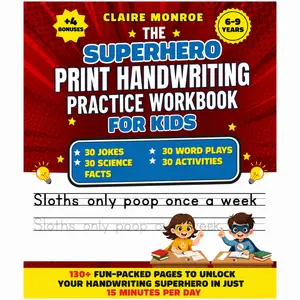 Claire Monroe - Superhero Handwriting Workbook for Kids Ages 6–9 | 130+ Pages of Letters, Words & Fun Activities | Adventure-Style Learning | Bundle Options Available