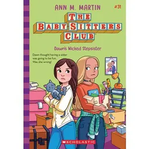 Dawn's Wicked Stepsister (the Baby-Sitters Club #31) -- Ann M. Martin - Paperback