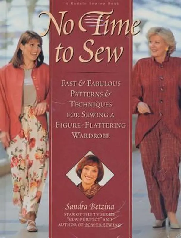 Used Hardcover Book - No Time to Sew: Fast, Fabulous Goof-Proof Patterns & Quick Techniques for a Figure-Flattering Wardrobe by Good Sandra Betzina, English Busy Sewing Guide with Designer Details, Expert Instructions, 2.15 lbs