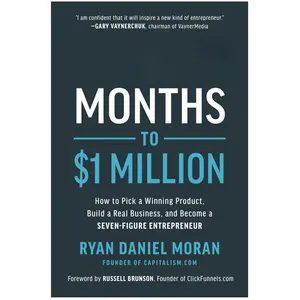 12 Months to $1 Million: How to Pick a Winning Product, Build a Real Business, and Become a Seven-Figure Entrepreneur Hardcover – May 5, 2020