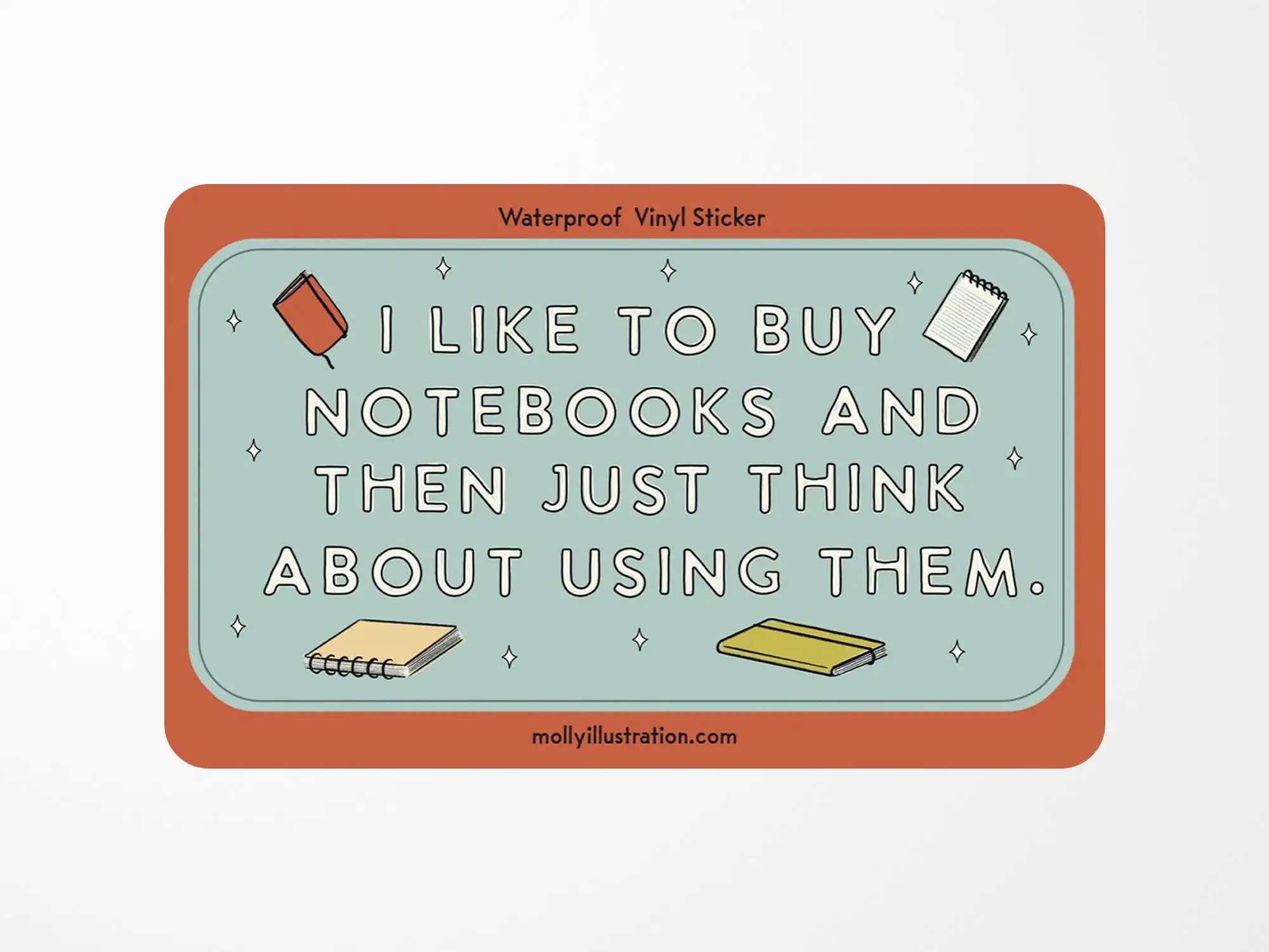 I Like To Buy Notebooks Vinyl Sticker