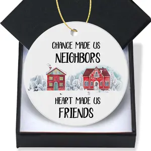 Neighbor Gifts Christmas Ornaments 2024-Chance Made Us Neighbors Keepsake Holiday Present Xmas Tree Decorations Ornament Flat Circle Ceramic Ornament 3In