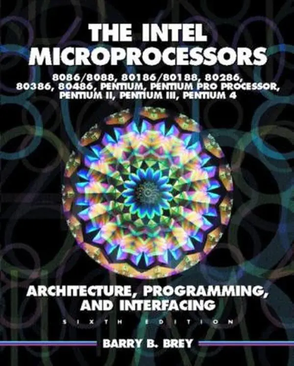 Used Computer Textbook - The Intel Microprocessors (8086/8088, 80186/80188, 80286, 80386, 80486, Pentium, Pentium Pro) - Architecture, Programming, Interfacing with Visual C++ & Updated Sections, 8th Edition Used Copy by Barry B. Brey (Hardcover, English)