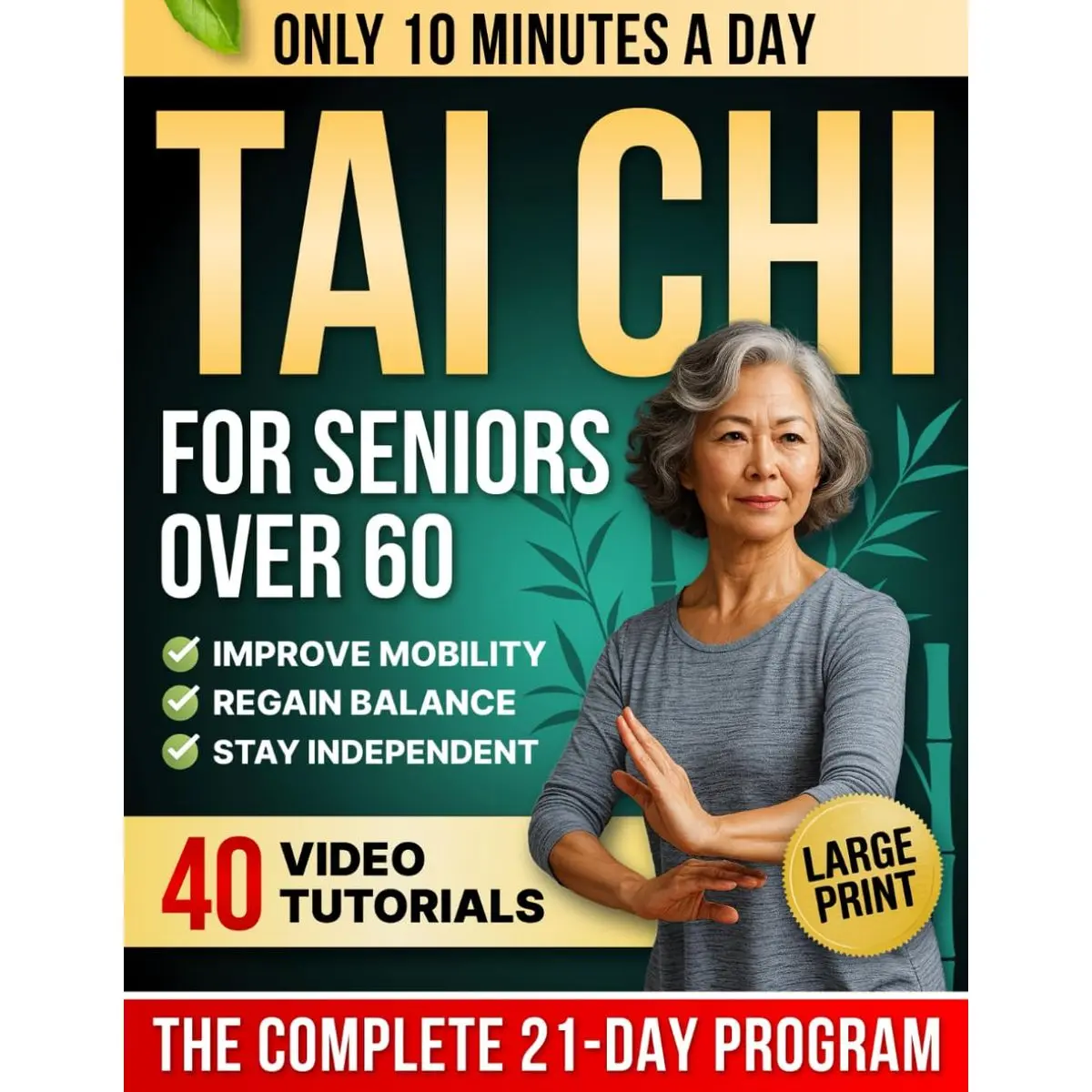 10-Minute Tai Chi for Seniors Over 60: A Step-by-Step 21-Day Plan to Regain Balance, Prevent Falls & Stay Independent | Illustrated Exercises, Video Lessons & Large Print for Easy At-Home Practice Paperback – November 5, 2025
