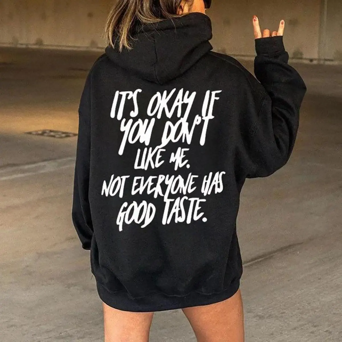 It's Okay If You Don't Like Me T-Shirt Funny Attitude Quote Graphic Pullover Not Everyone Has Good Taste Made In USA For Women For Men [Lolly & Lace 180G/230G 100% cotton short-sleeve/hoodie, soft and comfortable]