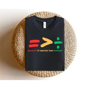 100% Cotton Equality Is Greater Than Division Shirt, Gift For Black Teacher, Human Rights Shirt, Equality T Shirt, Black History Shirt, Social Justice Golf Gift T-Shirt For Men And Women