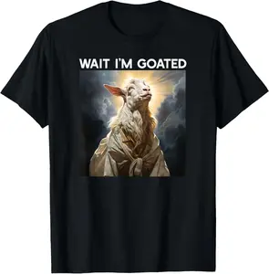 100% Cotton Wait I'm Goated Gaming Meme | Funny Goat Photo T-Shirt