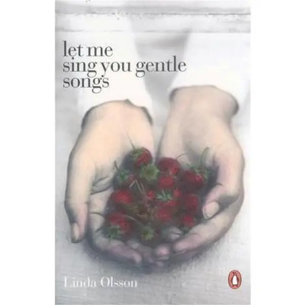 USED-Let Me Sing You Gentle Songs by Linda Olsson (Paperback)