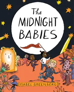 USED-The Midnight Babies by Greenberg, Isabel (Hardcover)