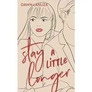 USED-Stay a Little Longer by Lanuza, Dawn (Paperback)