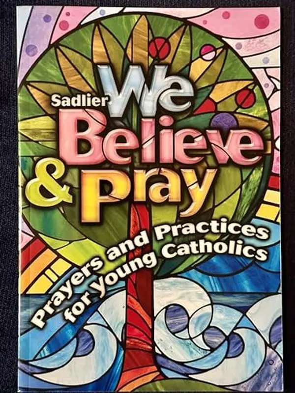 USED Book - We Believe & Pray (Prayers and Practices for Young Catholics) by Sadlier (Paperback) - English