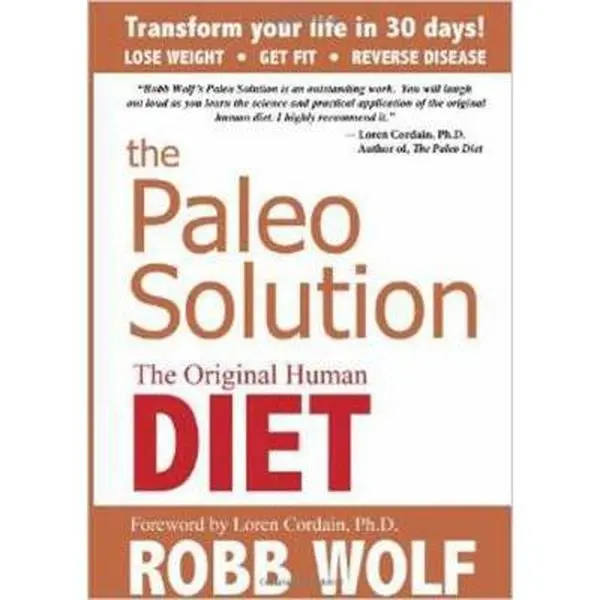 USED Book - Paleo Solution, 2nd Edition by Robb Wolf (Hardcover) - english