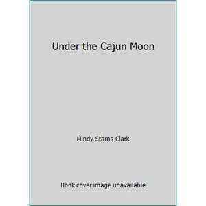USED-Under the Cajun Moon by Mindy Starns Clark (Hardcover)