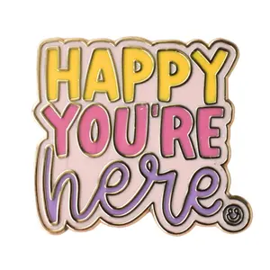 Happy You're Here Pin