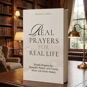 Real Prayers for Real Life Prayer Book: Meaningful Daily Reflections, Comforting Prayers & Simple Encouragement for Everyday Living