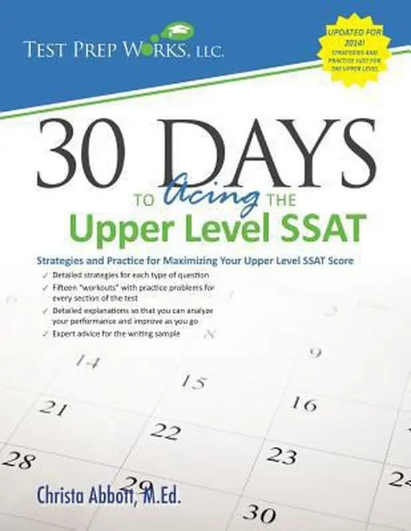 USED-30 Days to Acing the Upper Level SSAT: Strategies and Practice for Maximizing Your Upper Level SSAT Score by Abbott M. Ed, Christa B. (Paperback)