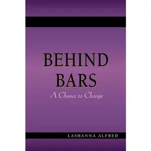 Behind Bars; A Chance to Change