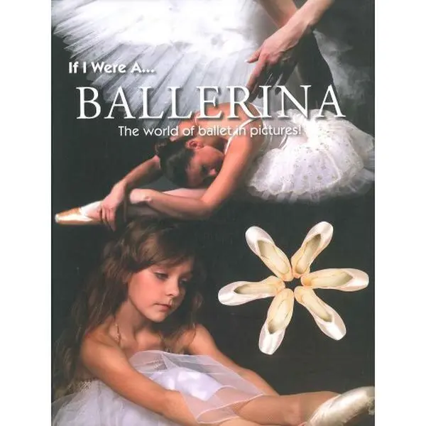 USED-If I Were a Ballerina: The World of Ballet in Pictures by J.K.Rowling (Hardcover)