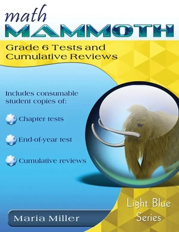 Math Mammoth Grade 6 Tests and Cumulative Reviews Math Learning Workbook - Maria Miller, Paperback