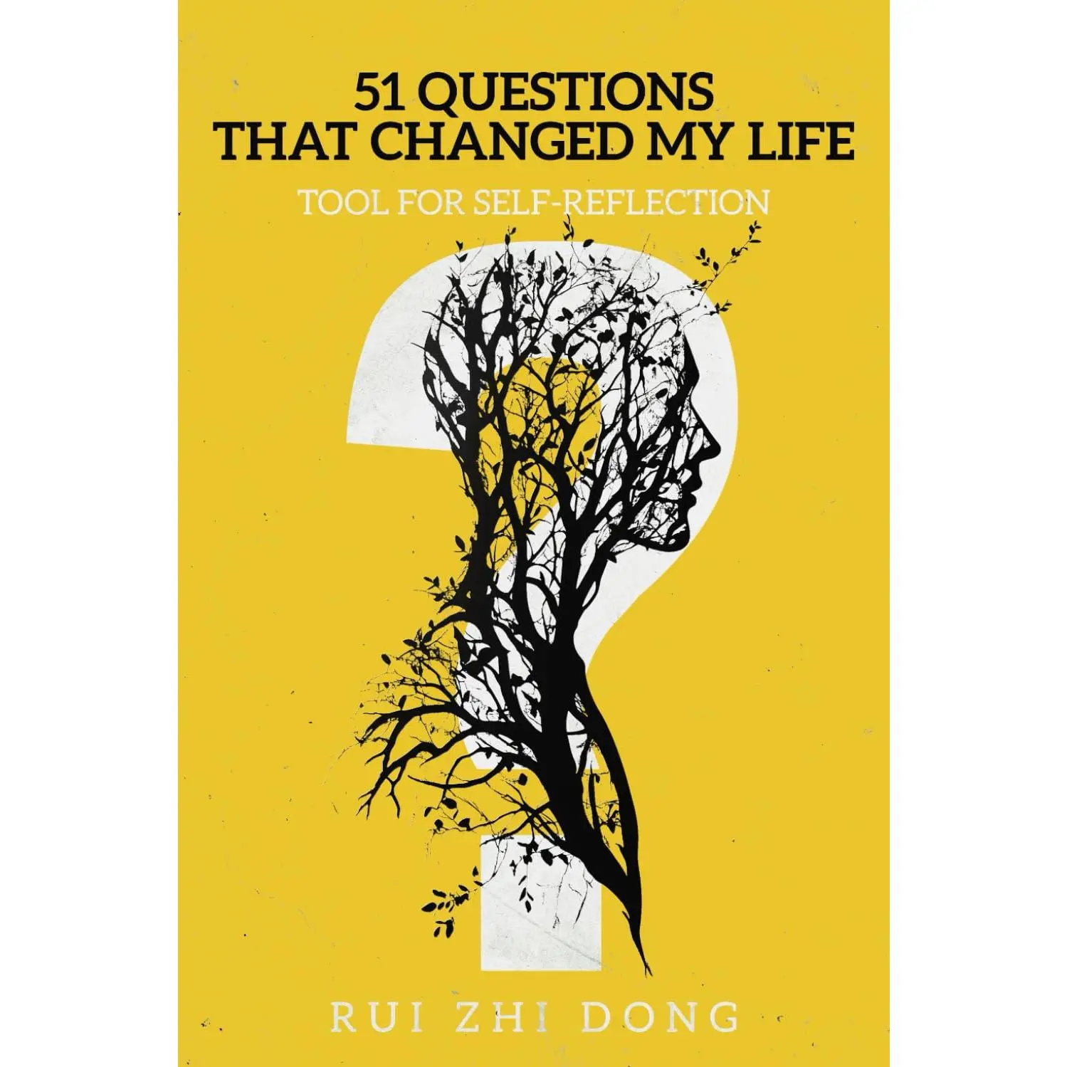 51 Questions That Changed My Life: Tool for Self-Reflection (Thinking Tools)