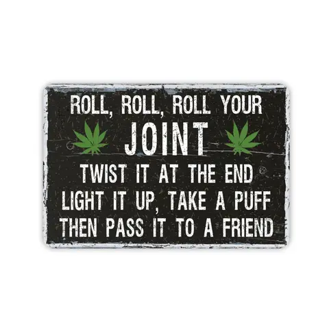 Roll Your Joint Funny Marijuana Metal Sign, Contemporary Modern Farmhouse Wall Decor, Cannabis Themed Vintage Novelty Pot Smoker Gift 8"x12"