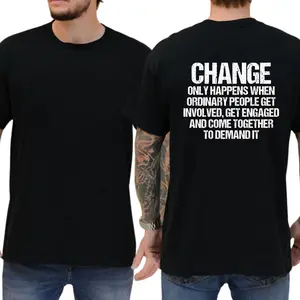 Change Only Happens When Ordinary People Get Involved Get Engaged And Come Together To Demand It T-shirt, Democrat Tee, 8647 Shirt