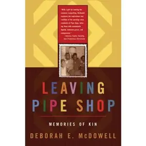 USED-Leaving Pipe Shop: Memories of Kin by McDowell, Deborah E. (Paperback)