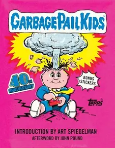 Garbage Pail Kids: 40th Anniversary Edition (Topps)