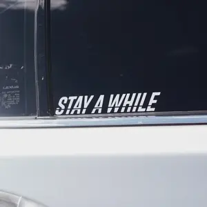 Stay Awhile vinyl sticker Stay Awhile vinyl sticker