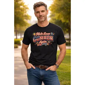 Make Sense Common Again T-Shirt | Funny Political Statement Shirt | Patriotic Graphic Shirt | Freedom Humor Gift  |  7 colors - 100% cotton