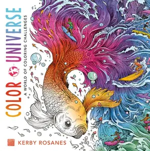 Color Universe: A World of Coloring Challenges -- Kerby Rosanes, Paperback