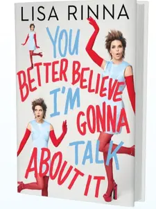 You Better Believe I'm Gonna Talk About It – TikTok Exclusive Signed Edition | Lisa Rinna's Unfiltered Memoir with RHOBH Secrets - "She shared EVERYTHING." — The brutally honest, laugh-out-loud memoir Real Housewives fans can't stop talking about.