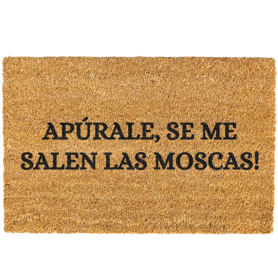 Apurale que se me salen moscas doormat, Welcome Mat, Funny Door mat