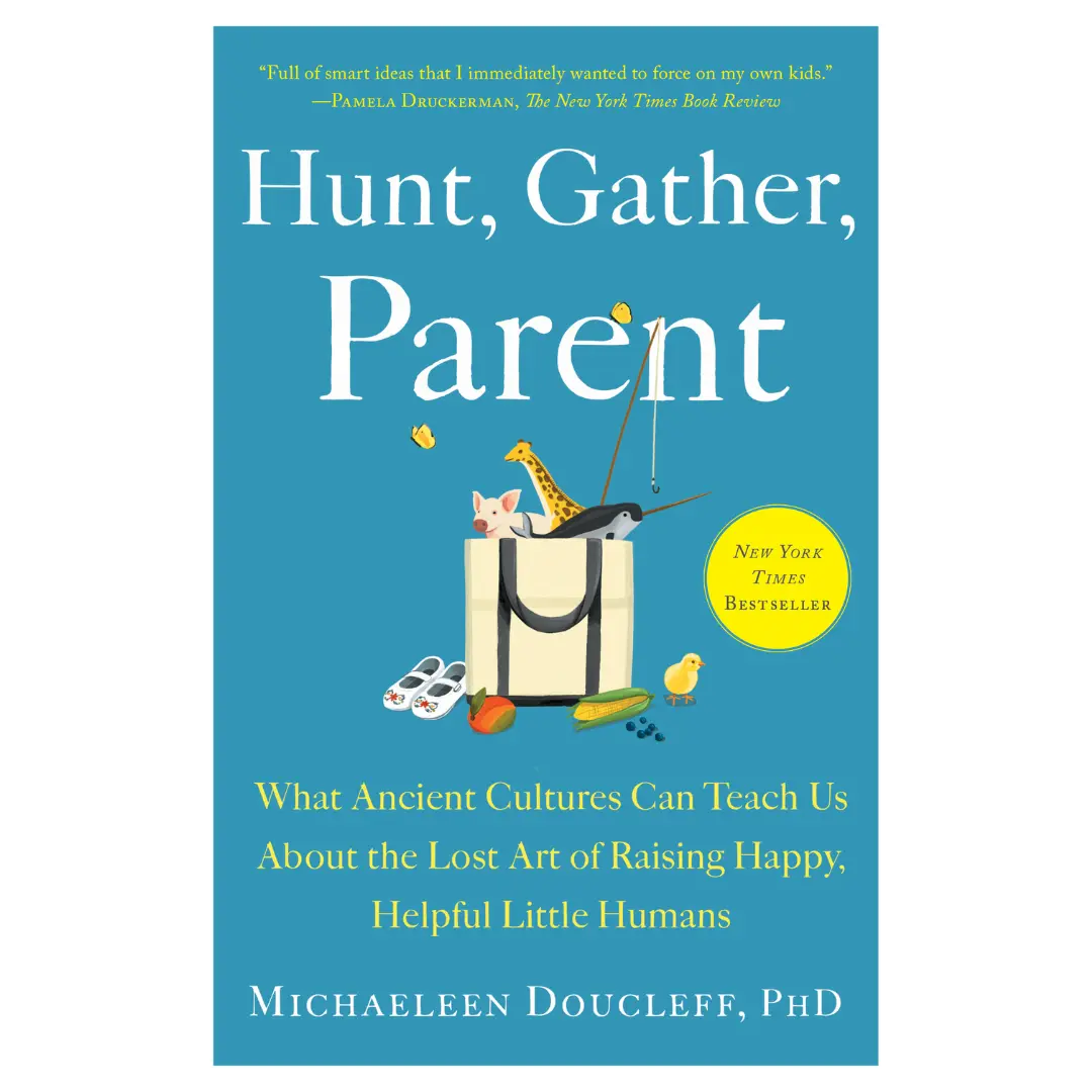 Hunt, Gather, Parent