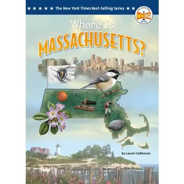 Where Is Massachusetts? - English 50 States Series Book by Laurie Calkhoven, Hardcover, 0.35 lbs, Black-and-White Illustrations, Fact-Filled 'At a Glance' Section, Hard Cover