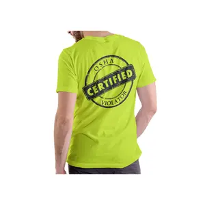 Short sleeve t-shirt. CERTIFIED OSHA VIOLATOR