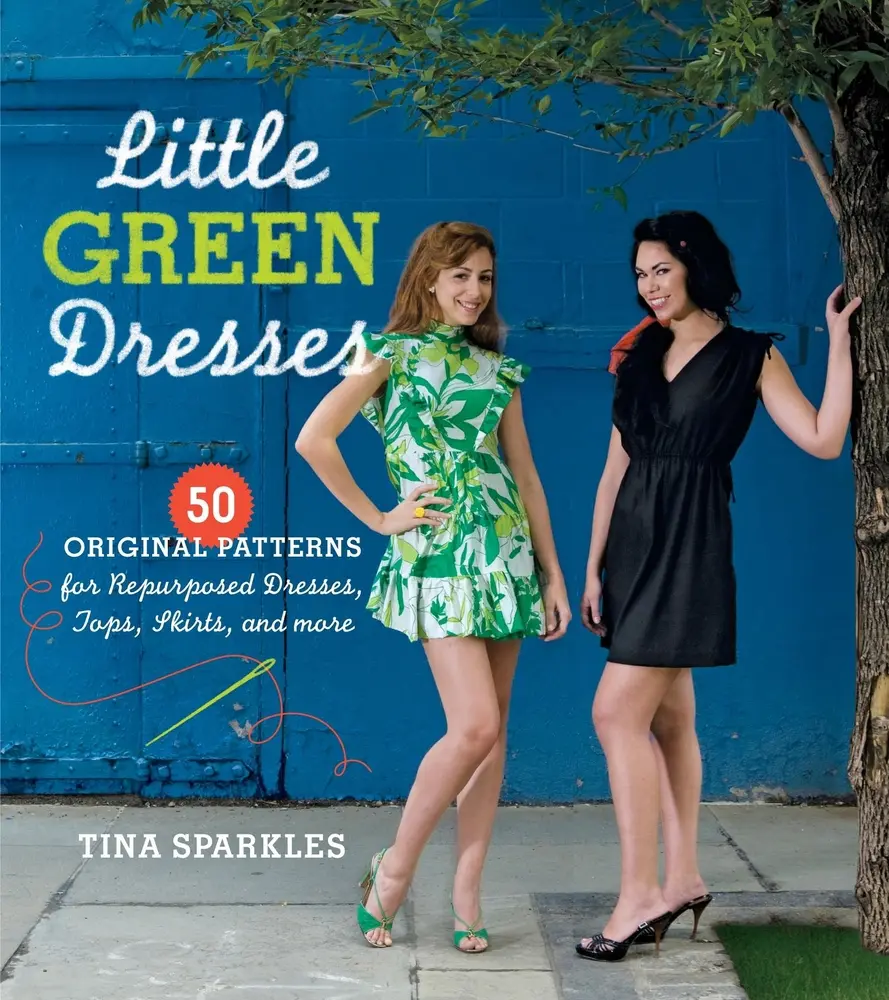 USED Book - Little Green Dresses: 50 Original Patterns for Repurposed Dresses, Tops, Skirts, and More by Sparkles, Tina (Paperback) - english