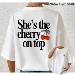 She's The Cherry On Top Casual Tee Featuring Double-Sided Cherry Graphics