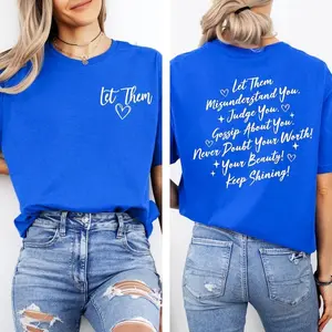 Let Them Shirt, Let Them Front And Back Printed Shirt, Positive Saying Shirt, Mental Health Shirt, Self Worth  Tee, Inspirational Quotes Tee Comfort Womenswear