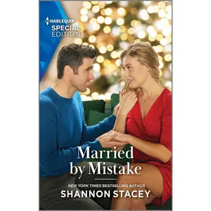 USED-Married by Mistake: An Enemies-To-Lovers Holiday Romance by Stacey, Shannon (Mass Market Paperback)