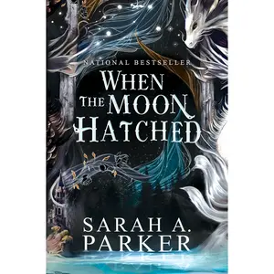 When the Moon Hatched: A Novel by Sarah A. Parker [Paperback Book]