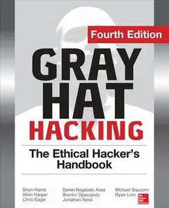 USED Book - Gray Hat Hacking The Ethical Hacker's Handbook, Fourth Edition by Daniel Regalado (Paperback) - english