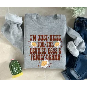 Funny Thanksgiving Sweatshirt, I’m Just Here for the Deviled Eggs and Family Drama Crewneck, Fall Holiday Shirt, Cozy Gift for Women