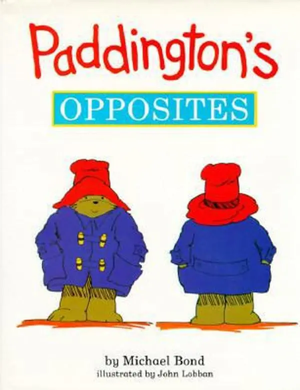 USED-Paddington's Opposites by Michael Bond (Hardcover)