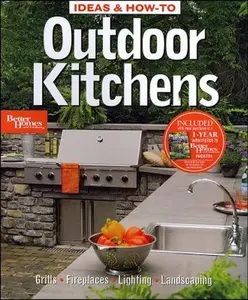 USED-Ideas & How-To: Outdoor Kitchens (Better Homes and Gardens) by Better Homes and Gardens (Paperback)